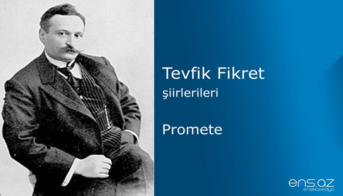 Tevfik Fikret - Promete