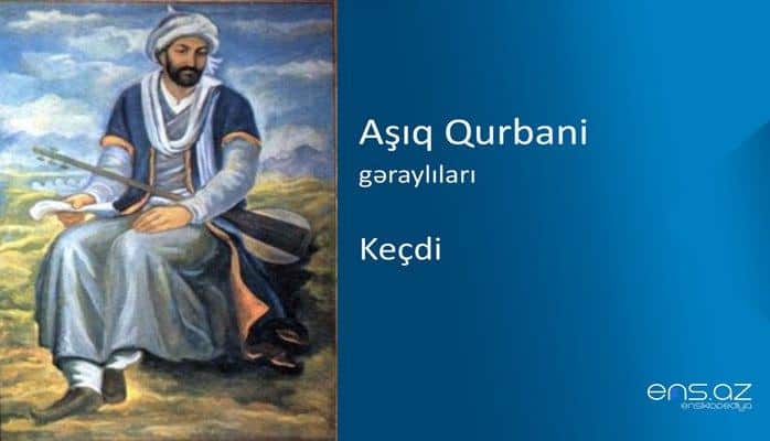 Aşıq Qurbani - Keçdi