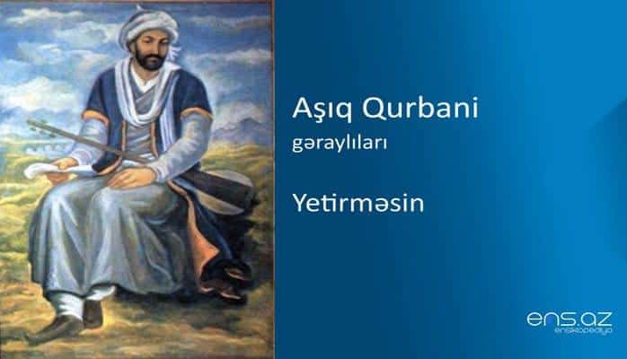 Aşıq Qurbani - Yetirməsin