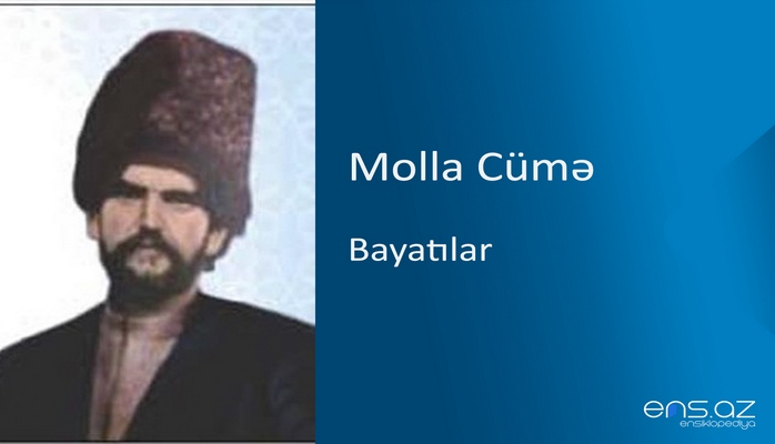 Molla Cümə - Bayatılar