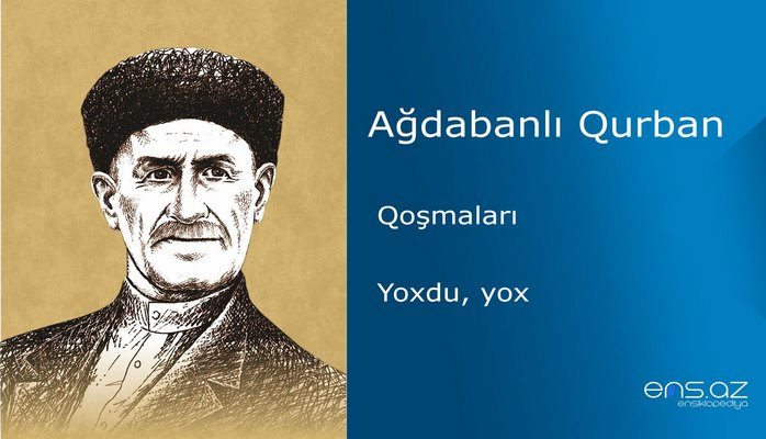 Ağdabanlı Qurban - Yoxdu, yox