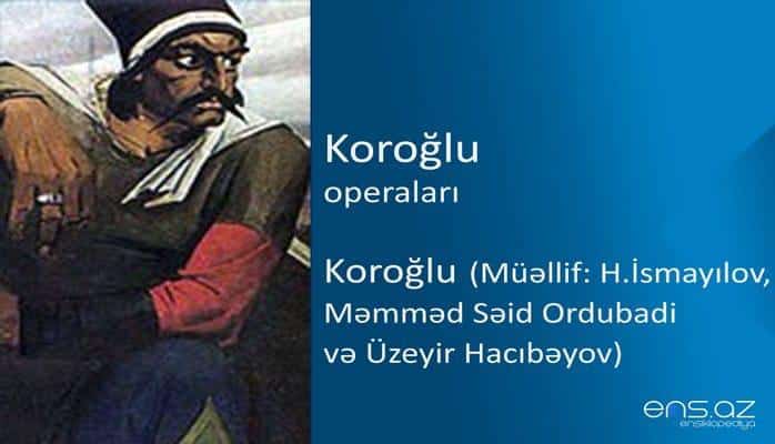 Koroğlu - Koroğlu (opera)