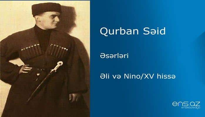 Qurban Səid - Əli və Nino/XV hissə