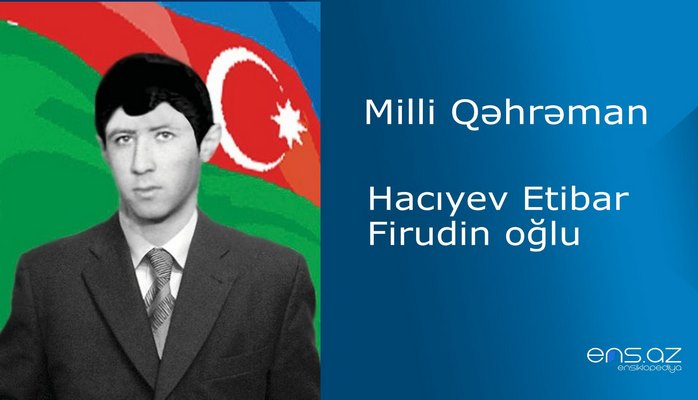 Etibar Hacıyev Firudin oğlu