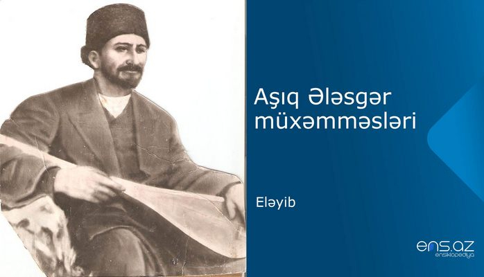 Aşıq Ələsgər - Eləyib