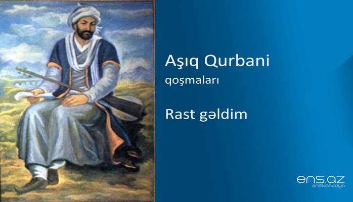 Aşıq Qurbani - Rast gəldim