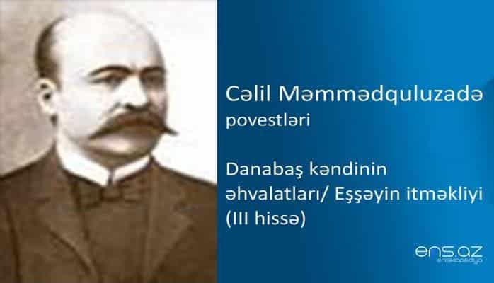 Cəlil Məmmədquluzadə - Danabaş kəndinin  əhvalatları/Eşşəyin itməkliyi (III hissə)