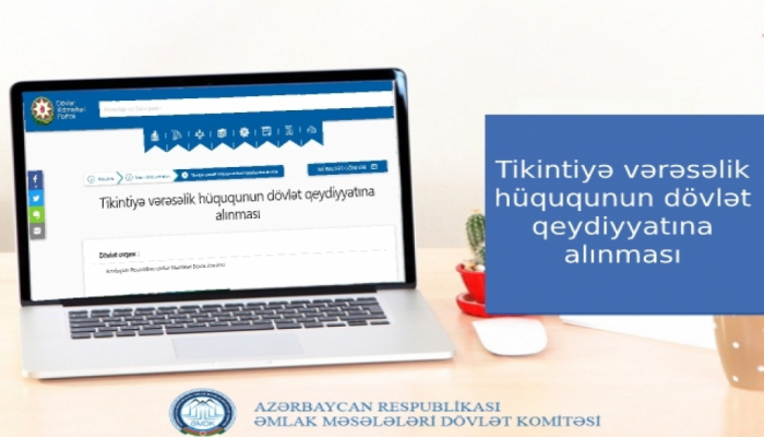 Tikintiyə vərəsəlik hüququnun dövlət qeydiyyatına alınması necə həyata keçirilir?