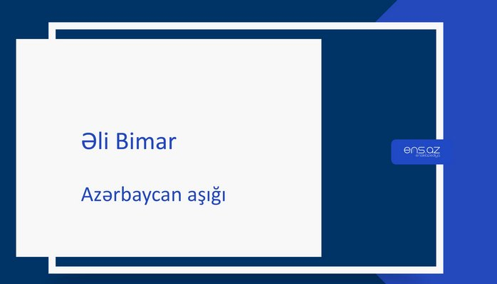 Əli Bimar