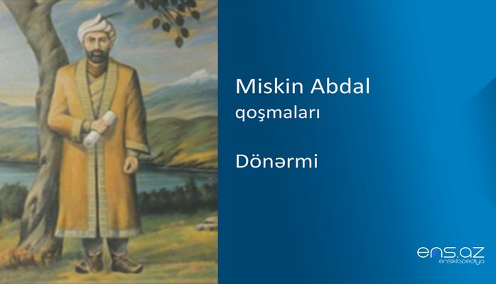 Miskin Abdal - Dönərmi