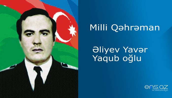 Yavər Əliyev Yaqub oğlu