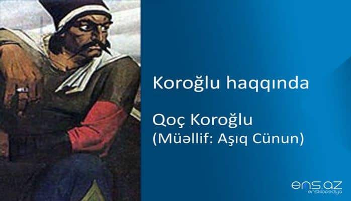 Koroğlu - Qoç Koroğlu