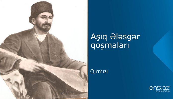 Aşıq Ələsgər - Qırmızı