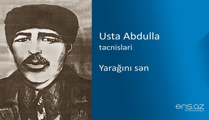 Usta Abdulla - Yarağını sən