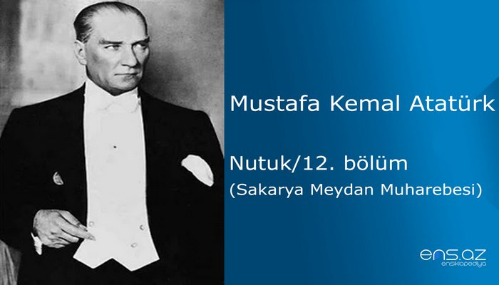 Mustafa Kemal Atatürk - Nutuk/12. bölüm