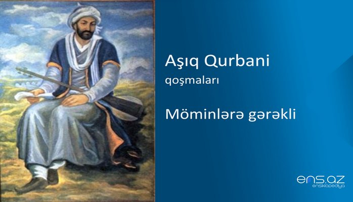 Aşıq Qurbani - Möminlərə gərəkli