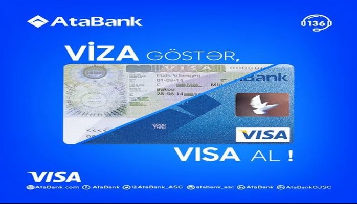 AtaBank “VISA International” şirkəti ilə birgə “VİZA göstər, VİSA Al” kampaniyasına start verdi.