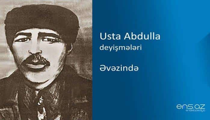 Usta Abdulla - Əvəzində — Növrəs İman