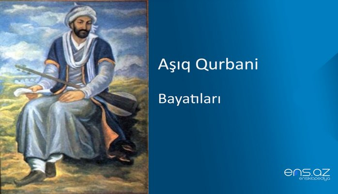 Aşıq Qurbani - Bayatılar