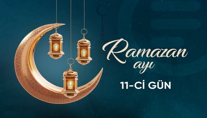 Ramazan ayının on birinci gününün imsak, iftar və namaz vaxtları